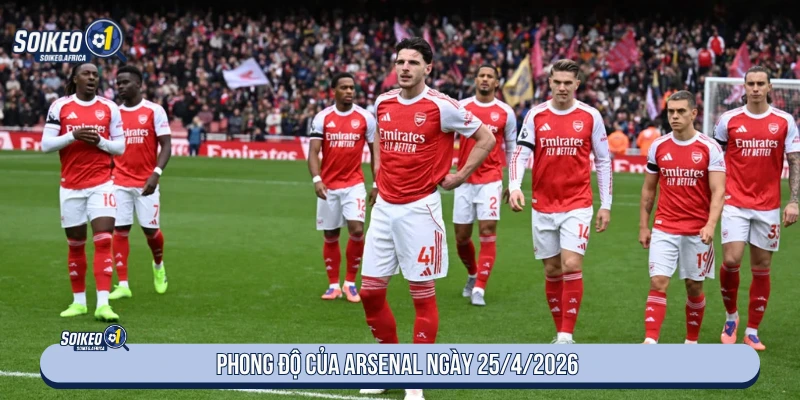 Phong độ Arsenal trước trận ngày 25/4/2026