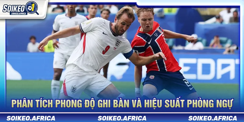 Cách đọc kèo tài xỉu bóng đá qua phong độ ghi bàn và phòng ngự